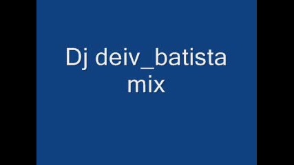 Dj Deiv_Batista Mix