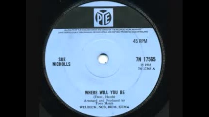 Sue Nicholls - 'where Will You Be' - 1968