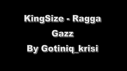 Kingsize - Ragga Gazz