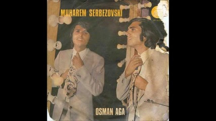 Muharem serbezovski - osman aga.