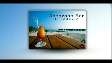 Openzone Bar - Lifestyle (album Preview - 6 July 2012)