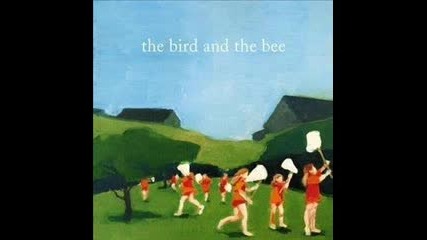 The Bird And The Bee - La La La