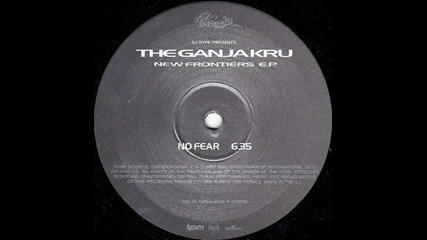 The Ganja Kru - No Fear