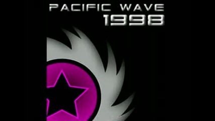 Pacific Wave - 1998 ( Dj Phunk 3am Mix ) 