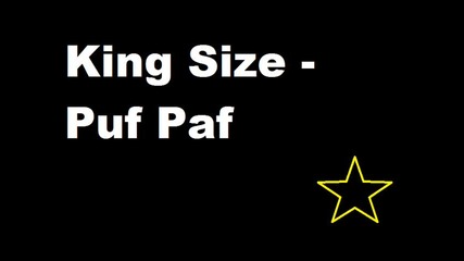 Kingsize - Puf Paf 