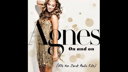 Agnes - On and On (nils Van Zandt Radio Edit)