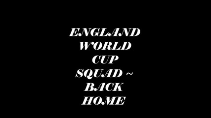England World Cup Squad ~ Back Home (u.k.no1.1970)