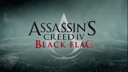Assassins Creed 4 Black Flag - World Premiere Trailer
