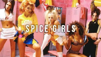 Топ 13 песни на Spice Girls