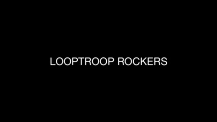 Looptroop Rockers - Fuel