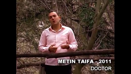 Метин Тайфа - Доктор 