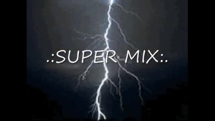 ..:super~~mix:.. 