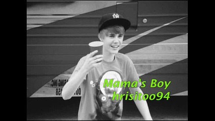 New Justin Bieber - Mamas Boy H Q 