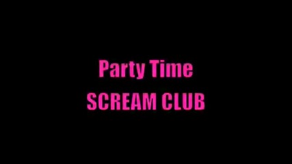 Scream club-party time