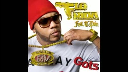 Flo Rida Feat. T - Pain - Gots (2010) 