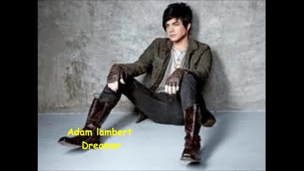 Adam Lambert - Dreamer # Lyrics #