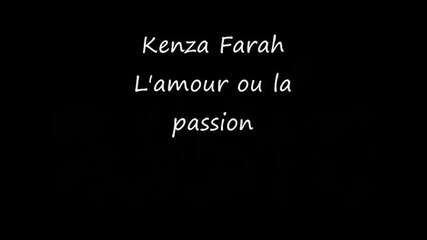 Kenza Farah - L'amour Ou La Passion