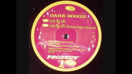 Dark Boogie - Livin My Life 