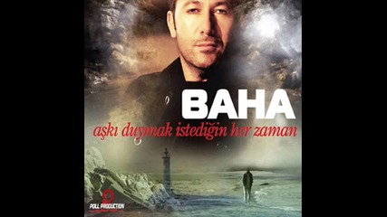 Baha Gamzedeyim 2010 [ Baha 2010 ]