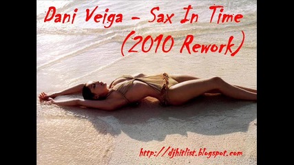 Dani Veiga - Sax In Time (2010 Rework)