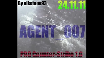 By niketooo93 Presents Agent_007 Pro Counter-strike 1.6