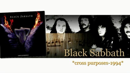 Blаck Sabbath - Dying For Love ( Cross Purposes 1994)