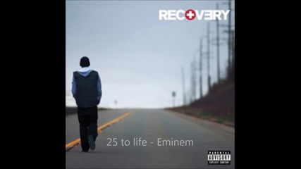 Eminem - 25 to Life (2010)
