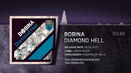 Bobina — Diamond Hell [official Hq Audio]