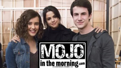 Selena Gomez Talks About Season 2 Of 13 Reasons Why With Mojo In The Morning Show