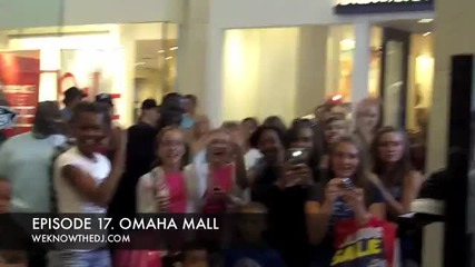 Episode 17 Omaha Mall weknowthedj.com
