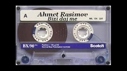 Ahmet Rasimov - Bizi daj me 1991 