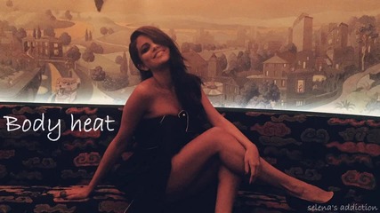 10. Selena Gomez - Body Heat