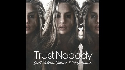 Превод ! Selena Gomez & Tory Lanez - Trust Nobody ( Cashmere Cat )