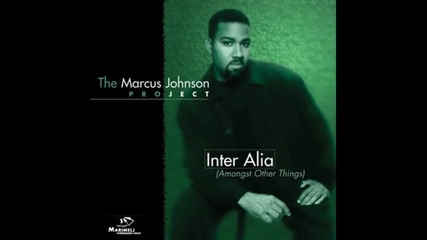 Marcus Johnson - Won't You Let Me Love You (radio Mix)