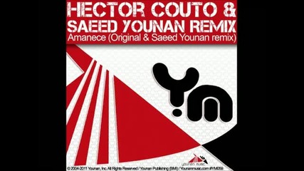 Hector Couto - Amanece (saeed Younan Remix)