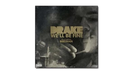 Drake Ft. Birdman - We'll Be Fine (instrumental With Hook)