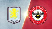 Aston Villa vs. Brentford - Game Highlights