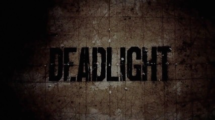 Dead Light - Announcement Trailer