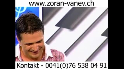 Zoran Vanev _ Ogneni momcinja - Dm Sat - Otvori mi belo Lenc