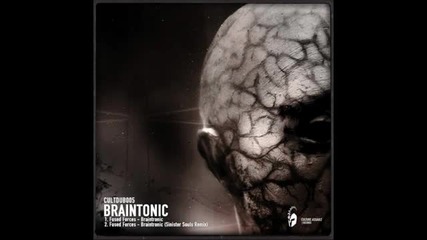 Fused Forces - Braintronic (sinister Souls remix) [cultdub005]