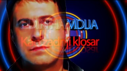 Edin Hamdija 2012 - Kao zadnji klosar