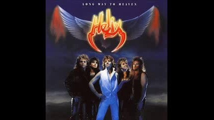 Helix - Long Way To Heaven