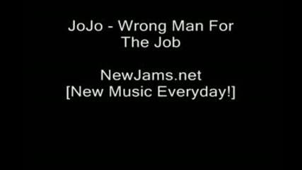jojo - Wrong Man For The Job