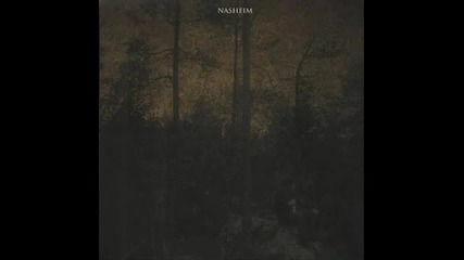 Nasheim - Sovande Mjod Vill Jag Tomma