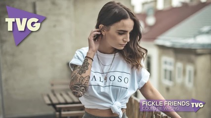 Fickle Friends - Could Be Wrong