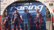 Награждаването на Hyundai Racing Trophy след 3-ия кръг, което беше част от рали Сливен