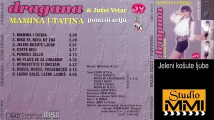 Dragana Mirkovic i Juzni Vetar - Jeleni kosute ljube (audio 1990)