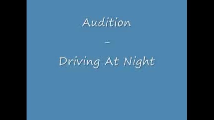 Audition - Driving At Night 