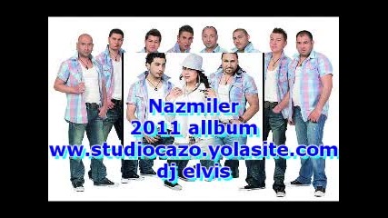 Nazmiler 2011 allbum 2012 kel borie merakoja By Studiocazo.yolasote.com dj elvis (5 - Youtube