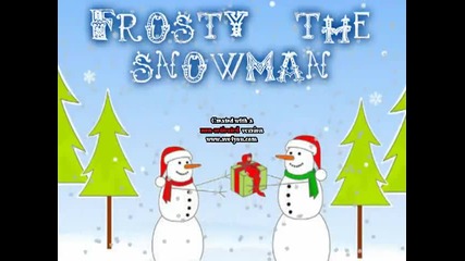 Frosty The Snowman.